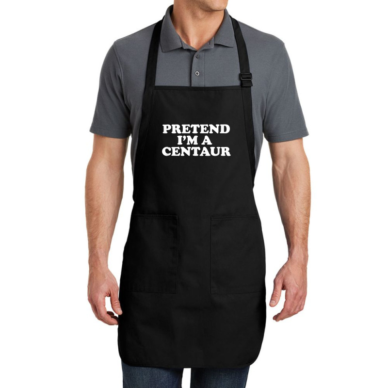 Pretend I_m A Centaur Last Minute Halloween Costume Full-length Apron | Artistshot