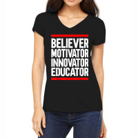 Believer Motivator Innovator Educator Art Women's V-neck T-shirt | Artistshot