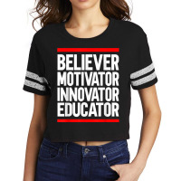 Believer Motivator Innovator Educator Art Scorecard Crop Tee | Artistshot