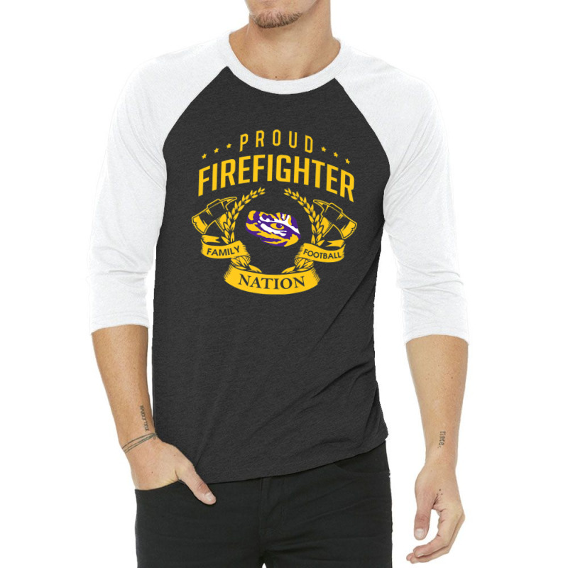 Lsu Tigers Proud Firefighter - Apparel 3/4 Sleeve Shirt | Artistshot