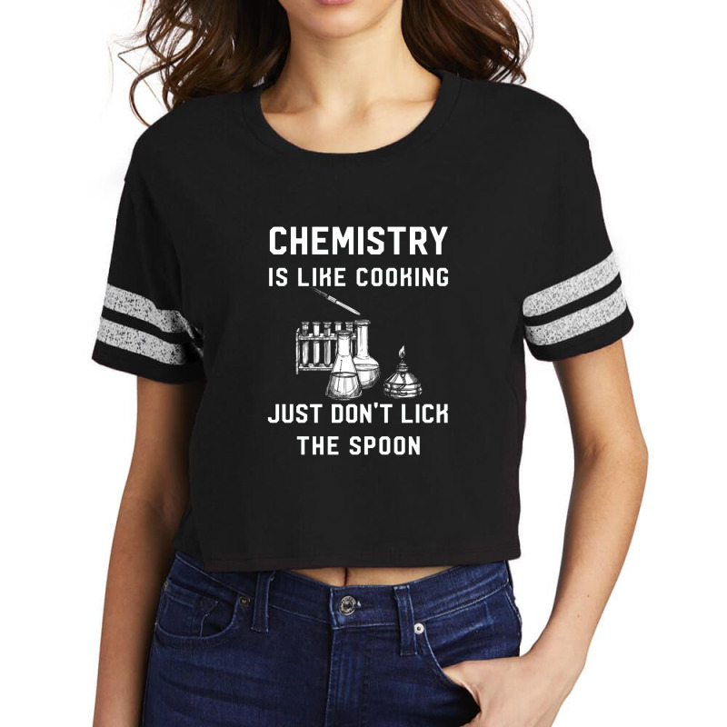 Chemistry Is Like Cooking   Funny Chemistry Scorecard Crop Tee by cm-arts | Artistshot