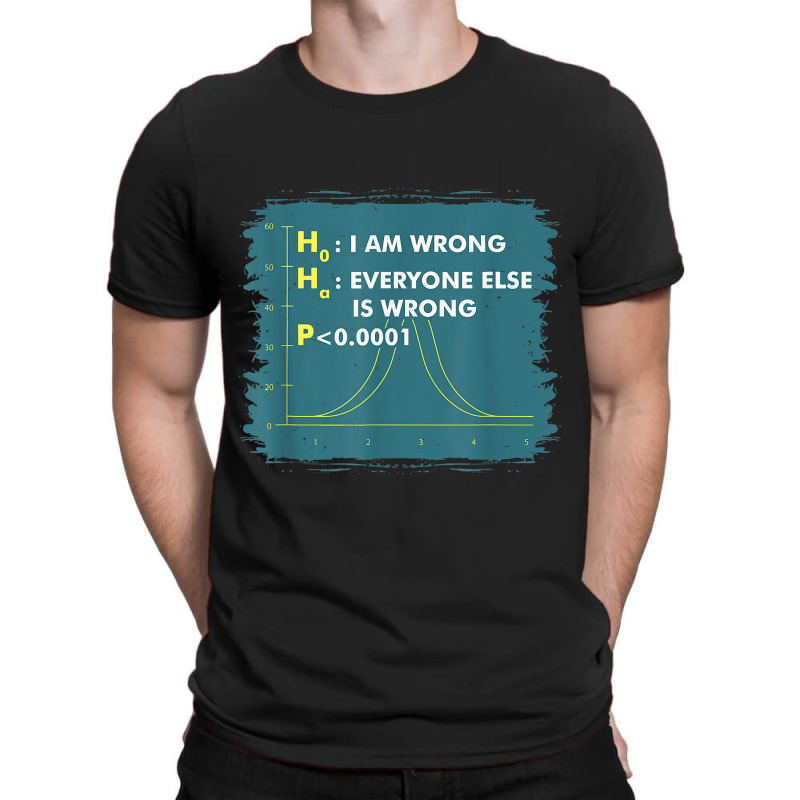 Funny Statistics S I Math Geek I Im Wrong Stats Gift Funny Gift T-shirt | Artistshot