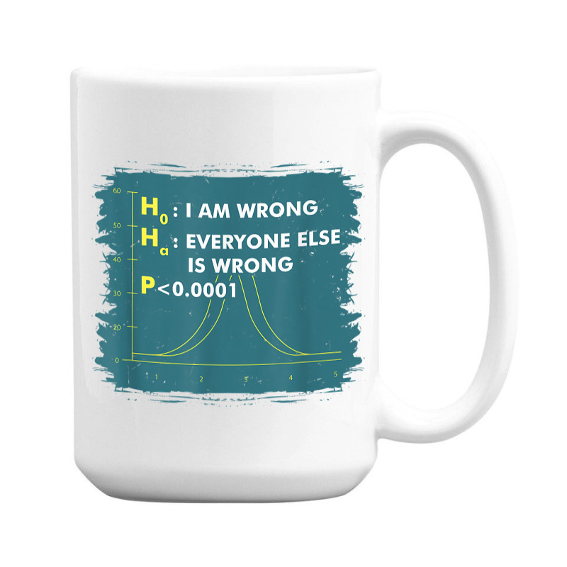 Funny Statistics S I Math Geek I Im Wrong Stats Gift Funny Gift 15 Oz Coffee Mug | Artistshot