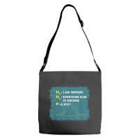 Funny Statistics S I Math Geek I Im Wrong Stats Gift Funny Gift Adjustable Strap Totes | Artistshot