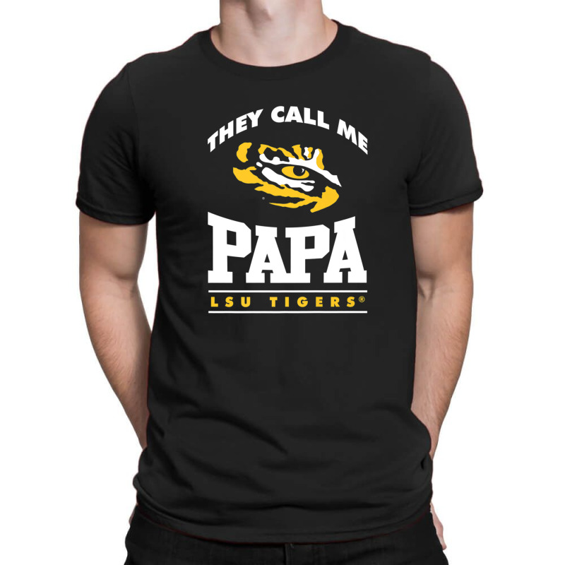 Lsu Tigers They Call Me Papa - Apparel T-shirt | Artistshot