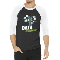 Business Analyst Mis Stem Analytics Scientist Data Whisperer 3/4 Sleeve Shirt | Artistshot