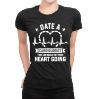 Date A Cardiologist They Can Really Get Your Heart Going Premium Ladies Fitted T-shirt | Artistshot