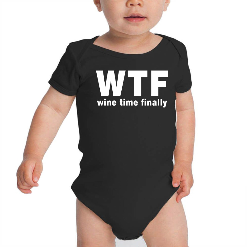 Wtf - Wine Time Finally Baby Bodysuit by Akhtar21 | Artistshot