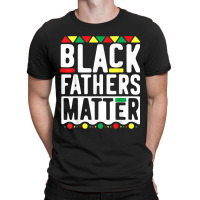 Black Fathers Matter  For Men Dad History Month Characters Video Game T-shirt | Artistshot