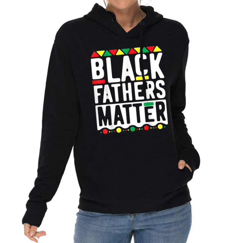 Black Fathers Matter  For Men Dad History Month Characters Video Game Lightweight Hoodie by TyrellDesign | Artistshot