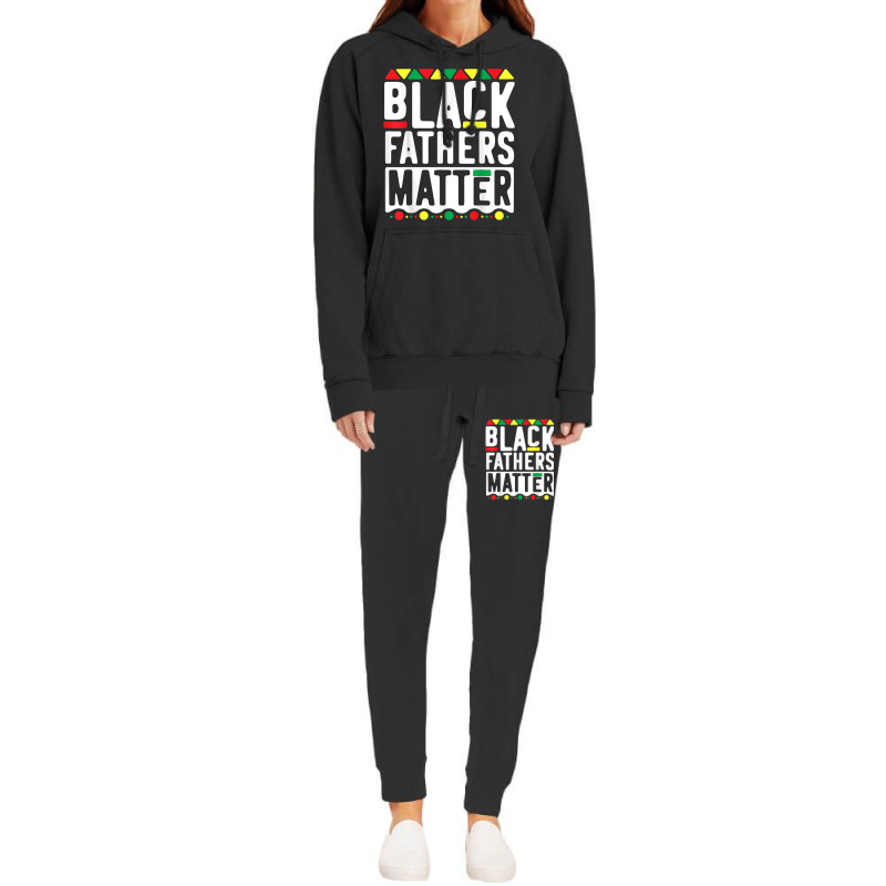 Black Fathers Matter  For Men Dad History Month Characters Video Game Hoodie & Jogger set by TyrellDesign | Artistshot