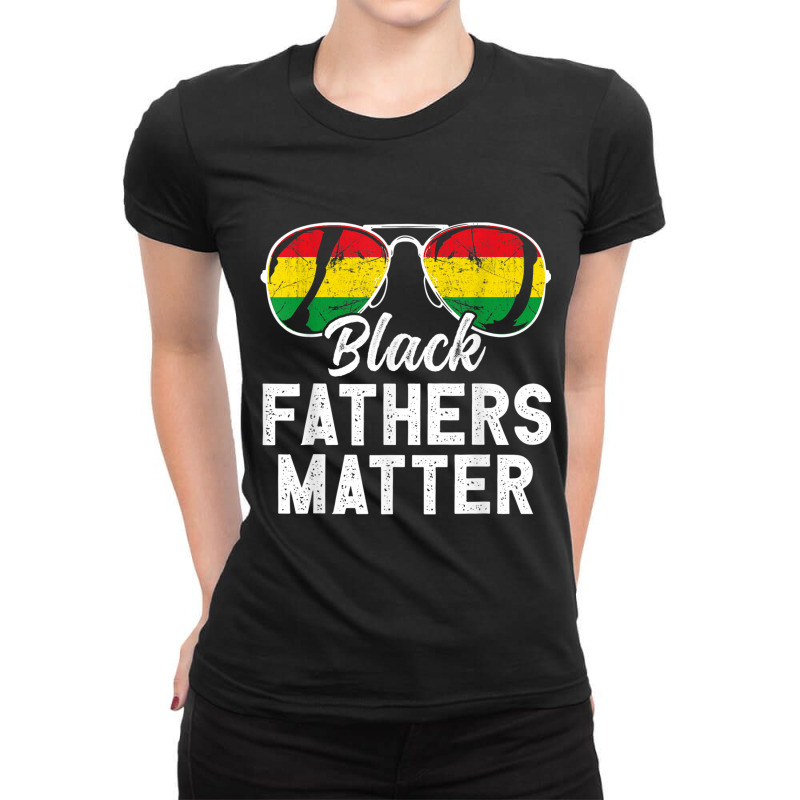 Black Fathers Matter Dad History Month Husband Dope Leader Character V Ladies Fitted T-Shirt by TyrellDesign | Artistshot