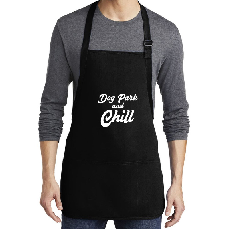 Dog Park And Chill Funny Pet Lover Anniversary Medium-length Apron | Artistshot