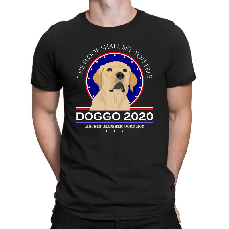 Doggo Funny Dog Politics Floof Set You Free T-shirt | Artistshot