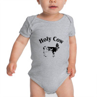 Holy Cow Baby Bodysuit | Artistshot