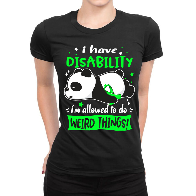 Disability Awareness T  Shirt I Have Disability I'm Allowed To Do Weir Ladies Fitted T-Shirt by fallaciousrealize | Artistshot