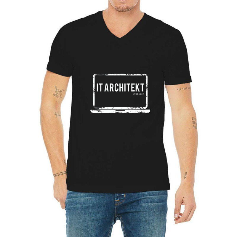 It Architect Let Me Build It V-neck Tee | Artistshot