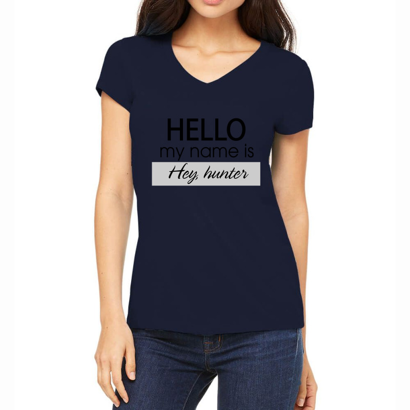 Hello My Name Is Hey, Hunter Women's V-neck T-shirt | Artistshot