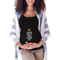 Keep Calm And Curie On   Radiology Technician Maternity Scoop Neck T-shirt | Artistshot