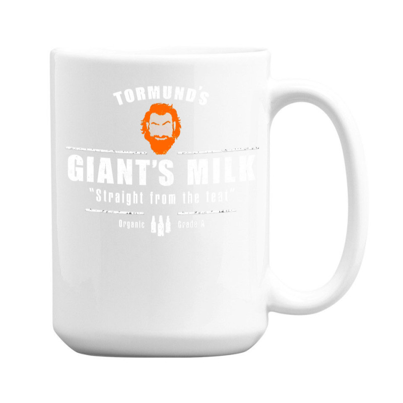 Tormund_s Milk 15 Oz Coffee Mug | Artistshot