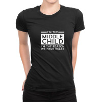 Funny Sibling Middle Child Brother Sister Gift Ladies Fitted T-shirt | Artistshot