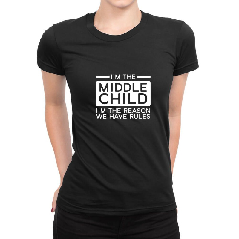 Funny Sibling Middle Child Brother Sister Gift Ladies Fitted T-Shirt by AceSteele | Artistshot