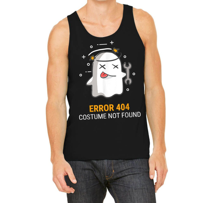 Error 404 Costume Not Found Easy Halloween Ghost Tank Top | Artistshot