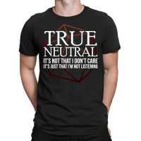 True Neutral Character Alignment T-shirt | Artistshot