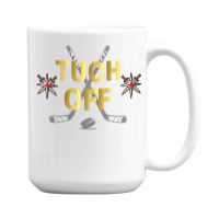 Tuch Off 15 Oz Coffee Mug | Artistshot