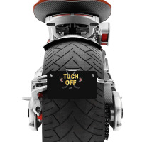 Tuch Off Motorcycle License Plate | Artistshot