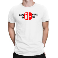 Game On World Off For Light T-shirt | Artistshot