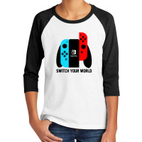 Switch Your World Youth 3/4 Sleeve | Artistshot