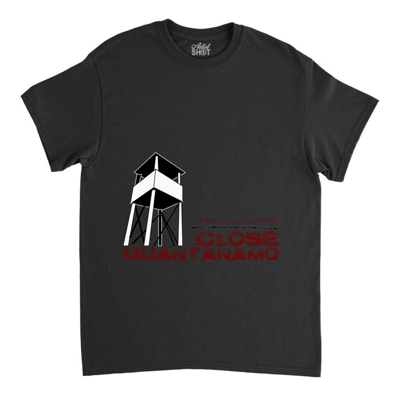 Close Gitmo Classic T-shirt | Artistshot