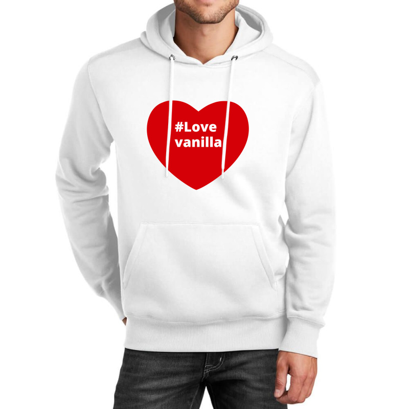 Love Vanilla, Hashtag Heart, Vanilla Unisex Hoodie by chillinxs | Artistshot