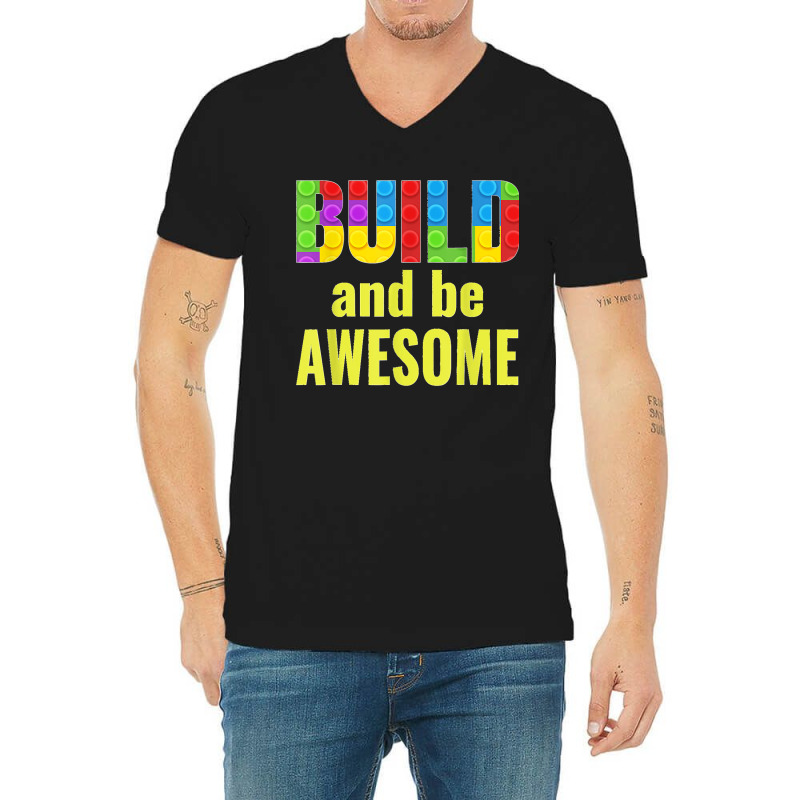 Build And Be Awesome Brick Builder Kids Block Set Builder V-neck Tee | Artistshot