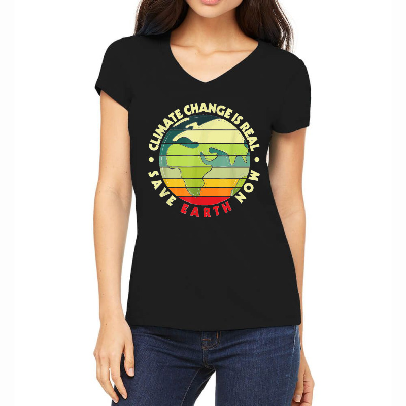 Climate Change Is Real Environmentalist Earth Advocate T Shirt Women's V-neck T-shirt | Artistshot