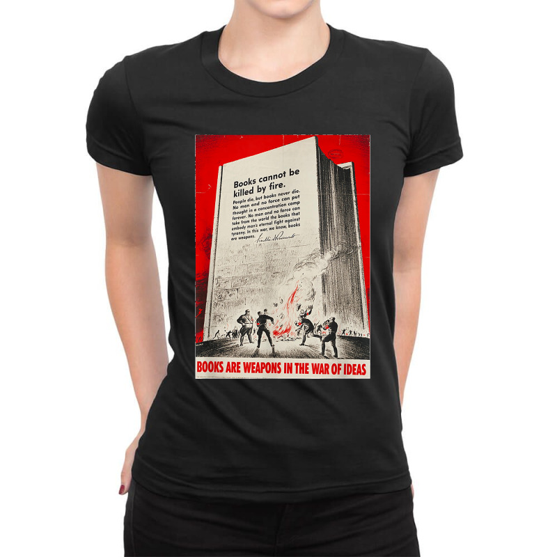 Books Are Weapons In The War Of Ideas Ww2 Propaganda Poster T Shirt Ladies Fitted T-Shirt by AndreaRomero | Artistshot