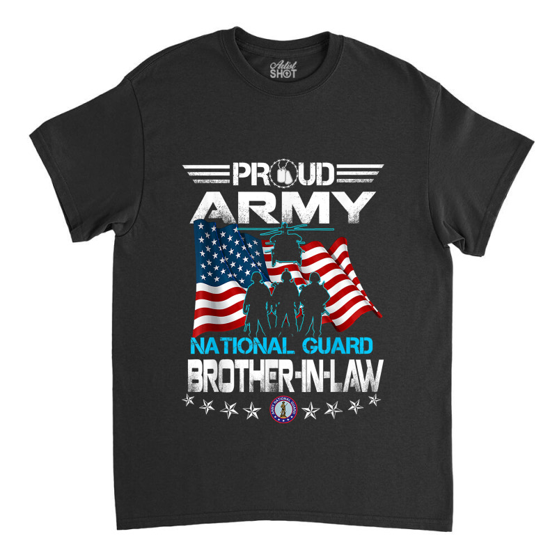 Proud Army National Guard Brother-in-law Veterans Day Mens Classic T-shirt by MarjorieWillie | Artistshot