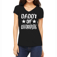 Daddy Of Quadruplets New Dad Father Women's V-neck T-shirt | Artistshot