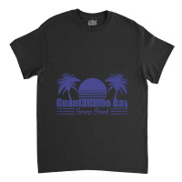 Guantanamo Bay Spring Break Classic T-shirt | Artistshot