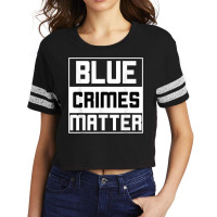 Blue Crimes Matter Anti-police State Scorecard Crop Tee | Artistshot