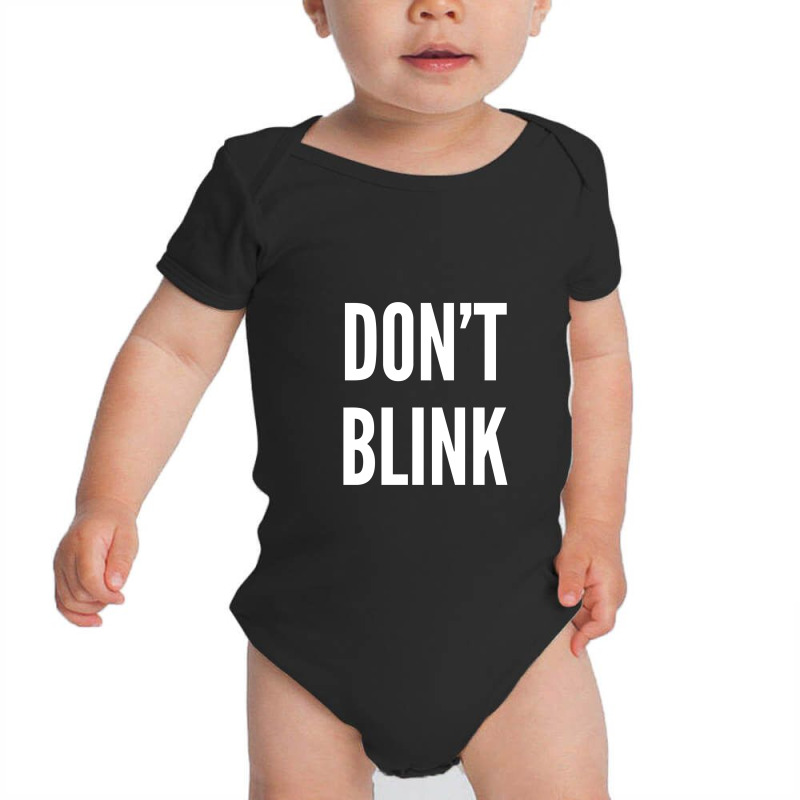 Don't Blink Baby Bodysuit by unearthedskeleton | Artistshot