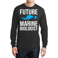 Future Marine Biologist Gift For Students Sea Life Long Sleeve Shirts | Artistshot