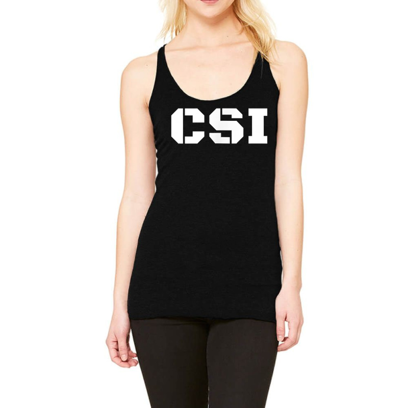 Csi Crime Scene Investigation, Official Police Gear Racerback Tank by BessieCarolyn | Artistshot