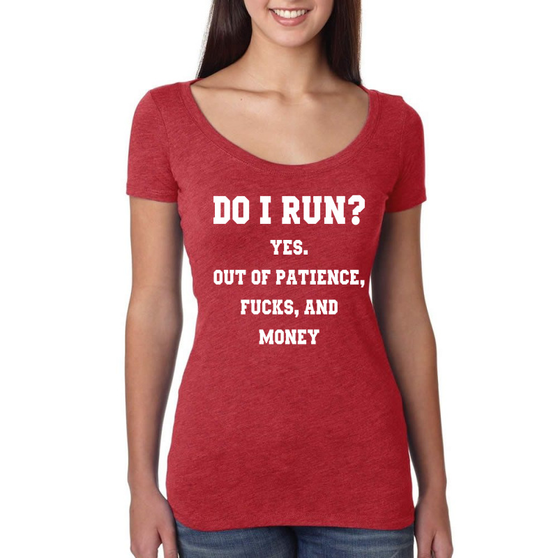 Do I Run Women's Triblend Scoop T-shirt by Black Box | Artistshot