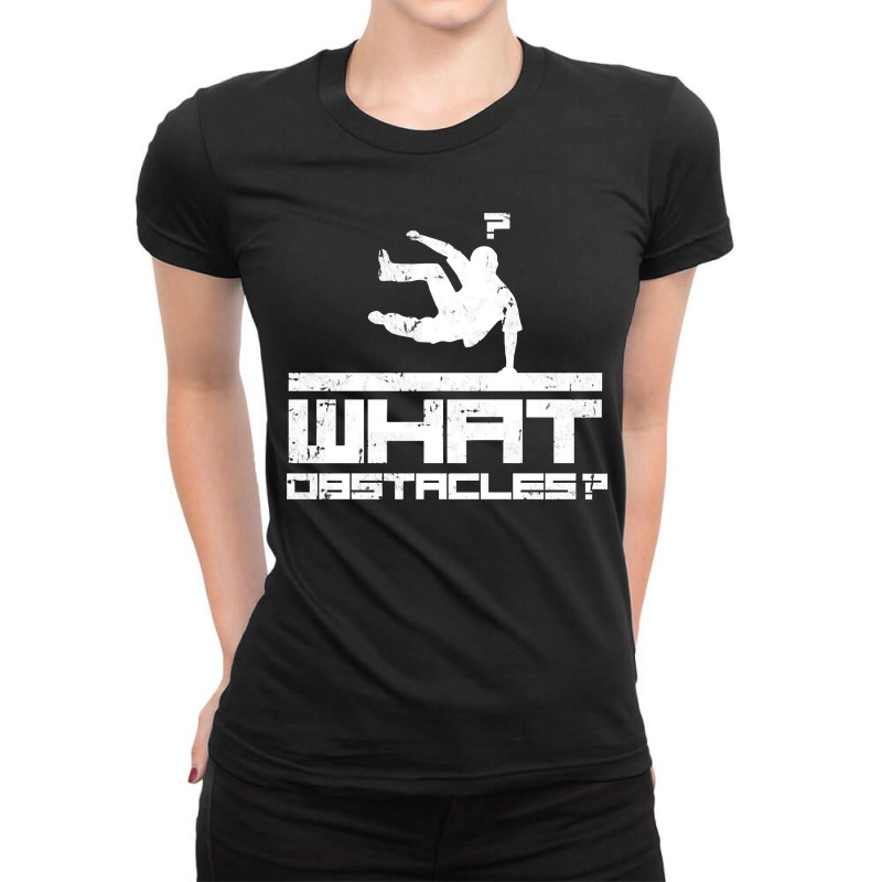 Parkour Free Running What Obstacles Ladies Fitted T-Shirt by Mary Kiefe | Artistshot