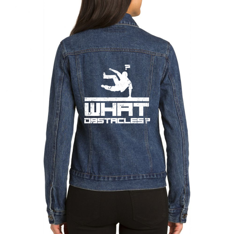 Parkour Free Running What Obstacles Ladies Denim Jacket by Mary Kiefe | Artistshot