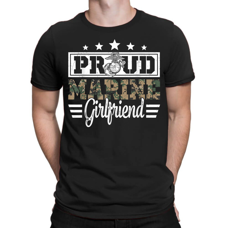 Proud Marine Military Girlfriend Gift For Boyfriend T-Shirt by MarjorieWillie | Artistshot