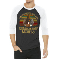 Amateur Mycologist With Questionable Morels, Amateur Mycologist With Q 3/4 Sleeve Shirt | Artistshot