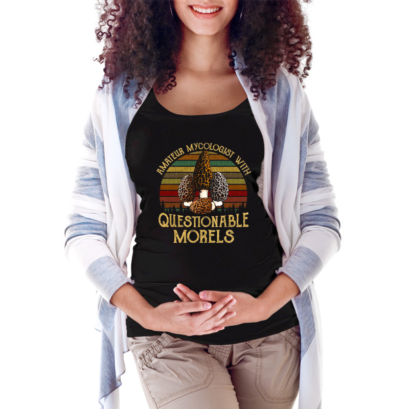 Amateur Mycologist With Questionable Morels, Amateur Mycologist With Q Maternity Scoop Neck T-shirt by cm-arts | Artistshot